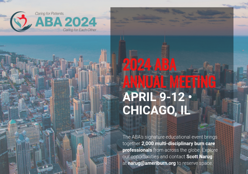 2024 ABA ANNUAL MEETINGAPRIL 9-12 • CHICAGO, IL - American Burn Association