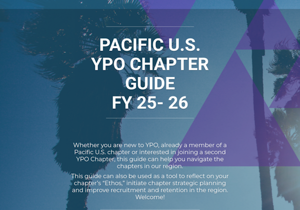 Pacific U.S. YPO Chapter GuideFY 25- 26 - YPO Pacific US